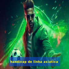 handicap de linha asiatica